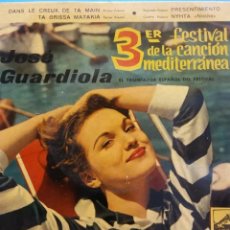 Discos de vinilo: JOSE GUARDIOLA. 3 FESTIVAL DE LA CANCIÓN MEDITERRÁNEA. ODEON. Lote 338541973