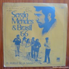 Discos de vinilo: SERGIO MENDES & BRASIL'66 /EL MUELLE DE LA BAHIA / 1969 / SINGLE