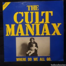 Discos de vinilo: CULT MANIAX - WHERE DO WE ALL GO 1995 UK. Lote 338600538