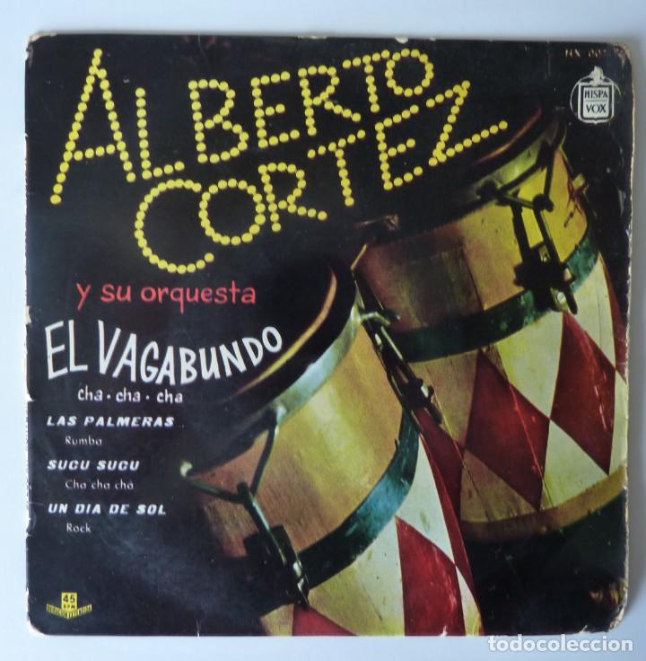 Discos de vinilo: ALBERTO CORTEZ // EL VAGABUNDO+3 // 1960 // EP - Foto 1
