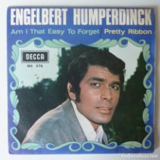 Discos de vinilo: ENGELBERT HUMPERDINCK // AM I THAT EASY TO FORGET // 1967 // SINGLE. Lote 338716288