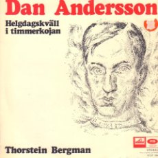 Discos de vinilo: DAN ANDERSSON - HELGDAGSKVÄLL I TIMMERKOJAN - THORSTEIN BERGMAN / LP EMI 1970 RF-12763. Lote 338910648