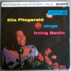 Discos de vinilo: ELLA FITZGERALD SINGS IRVING BERLIN. HEAT WAVE/ ISN'T THIS A LOVELY DAY/ THE SONG IS ENDED/ I'VE GOT. Lote 338958468