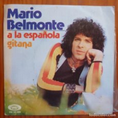 Discos de vinilo: MARIO BELMONTE / A LA ESPAÑOLA / 1974 / SINGLE
