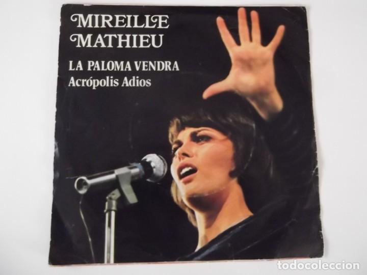 Discos de vinilo: MIREILLE MATHIEU - LA PALOMA VENDRA / ACROPOLIS ADIOS - Foto 2