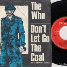 Discos de vinilo: THE WHO - DON'T LET GO THE COAT - SINGLE VINILO EDICION ESPAÑOLA - CS 1