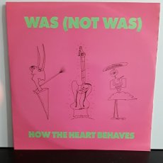 Discos de vinilo: WAS (NOT WAS) ‎– HOW THE HEART BEHAVE. Lote 339148053