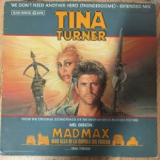 Discos de vinilo: TINA TURNER. MADMAX WE DON’T NEED ANTIHÉROES HERO (THUNDERDOME). Lote 339243918