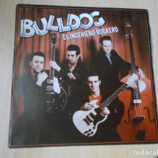 Discos de vinilo: BULLDOG, SG, EL INGENIERO ROCKERO + 1, AÑO 1983
