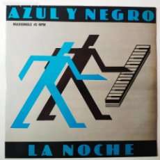 Discos de vinilo: AZUL Y NEGRO- LA NOCHE- MAXI SINGLE 1982- VINILO EN BUEN ESTADO.