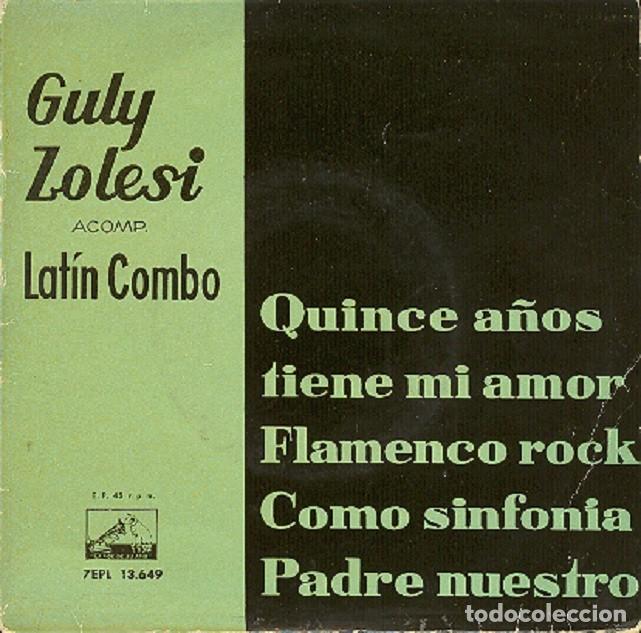 Dischi in vinile: Guly Zolesi - Flamenco rock; Quince a&ntilde;os tiene mi amor; Como sinfon&iacute;a - VSA 7EPL 13.649 - 1961