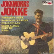 Discos de vinilo: JOKKMOKKS JOKKE - FORSARNA DANA/GULLI GULLAN/SAME MED FARAD HY/GLOM ALDRIG BORT DE KARA. Lote 339362278