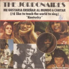 Dischi in vinile: THE JORDONAIRES - I'D LIKE TO TEACH THE WORLD TO SING / KENTUCKY (SINGLE ESPAÑOL, EMBER 1972). Lote 339365278