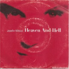 Discos de vinilo: JOSEFIN NILSSON - HEAVEN AND HELL (SINGLE PROMO ESPAÑOL, EPIC 1993). Lote 339374278