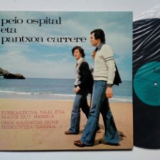 Discos de vinilo: LP: PEIO OSPITAL ETA PANTXOA CARRERE - EUSKALDUNA NAIZ ETA MAITE DUT HERRIA OROZ... (ELKAR, 1978)