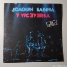 Discos de vinilo: JOAQUÍN SABINA Y VICEVERSA EN DIRECTO 1986 DOBLE LP - ESTUPENDO ESTADO. Lote 339420863