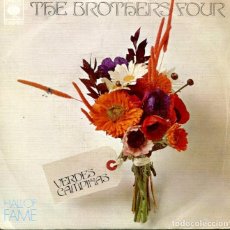 Discos de vinilo: THE BROTHERS FOUR / VERDES CAMPIÑAS / LAS HOJAS VERDES DEL VERANO (SINGLE CBS 1972). Lote 339445533