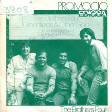 Discos de vinilo: THE BROTHERS FOUR / VERDES CAMPIÑAS / LAS HOJAS VERDES DEL VERANO (SINGLE EDIGSA PROMO 1980). Lote 339445783