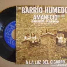 Discos de vinilo: BARRIO HÚMEDO - AMANECIÓ(PHILIPS 602925)1º PREMIO 10º FESTIVAL MIÑO, COMPUESTO X JOSE LUIS PERALES. Lote 339454668