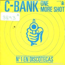 Discos de vinilo: C-BANK / ONE MORE SHOT - 2 VERSIONES (SINGLE HISPAVOX 1983). Lote 339455108