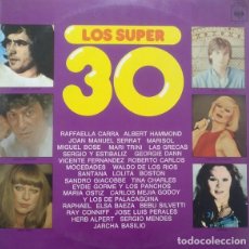 Discos de vinilo: LOS SUPER 30 - RAFFAELLA CARRA, SERRAT, SILVETTI, GIACOBBE Y OTROS - DOBLE LP CBS 1977. Lote 339457433