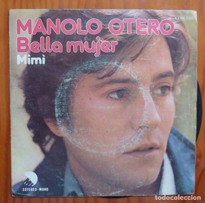 Discos de vinilo: MANOLO OTERO / BELLA MUJER / 1976 / SINGLE - Foto 1