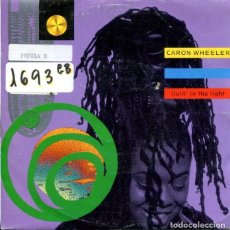 Discos de vinilo: CARON WHEELER / LIVIN' IN THE LIGHT - 2 VERSIONES (SINGLE RCA 1990). Lote 339469818