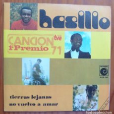 Discos de vinilo: BASILIO / TIERRAS LEJANAS / 1º PREMIO CANCION 71 TVE / 1971 / SINGLE. Lote 339740563