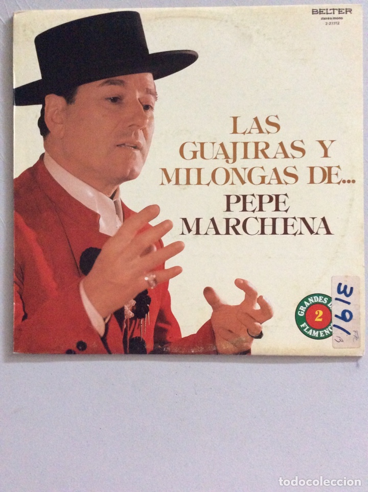 Discos de vinilo: Las guajiras y milongas de... Pepe Marchena. - Foto 1
