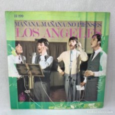 Discos de vinilo: SINGLE LOS ÁNGELES - MAÑANA, MAÑANA / NO PIENSES - ESPAÑA - AÑO 1968. Lote 339744218