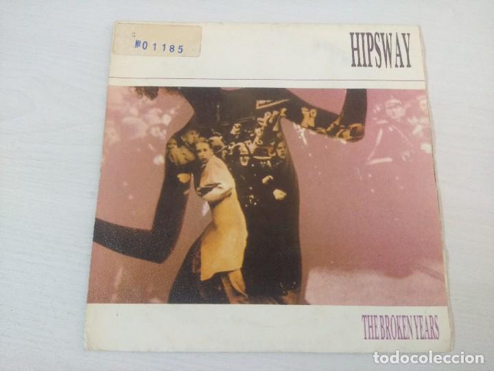 Discos de vinilo: HIPSWAY/THE BROKEN YEARS/SINGLE. - Foto 1