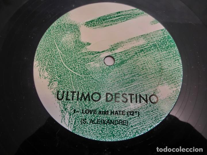 Discos de vinilo: ULTIMO DESTINO - LOVE AND HATE - Foto 3