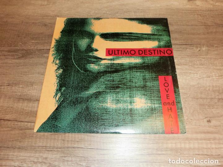 Discos de vinilo: ULTIMO DESTINO - LOVE AND HATE - Foto 1