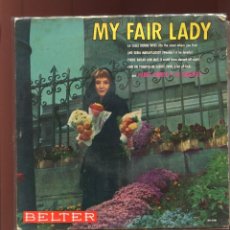 Discos de vinilo: MY FAIR LADY. BELTER. 1959. EP PERFECTO. SUPER RARO. Lote 339851888