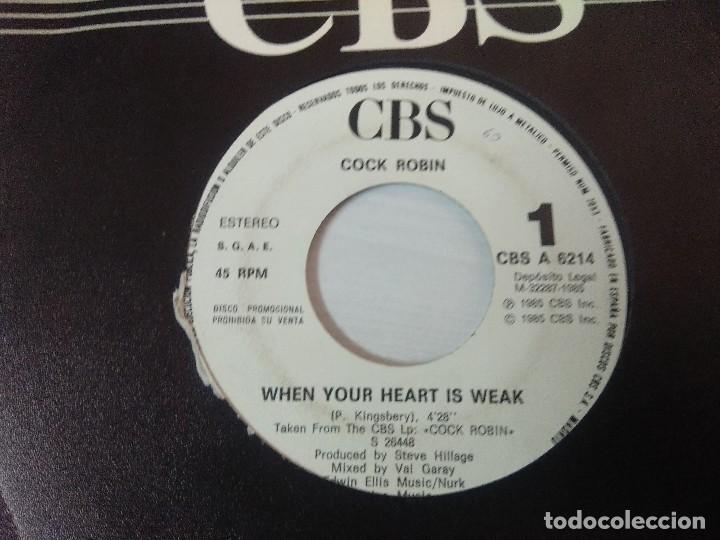 Discos de vinilo: COCK ROBIN/WHEN YOUR HEART IS WEAK/SINGLE PROMOCIONAL. - Foto 2