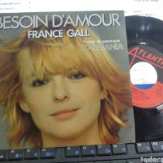 Discos de vinilo: FRANCE GALL SINGLE BESOIN D'AMOUR FRANCIA 1979. Lote 340020848