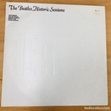 Discos de vinilo: LP THE BEATLES HISTORIC SESSIONS 1981 AFE. Lote 340074773