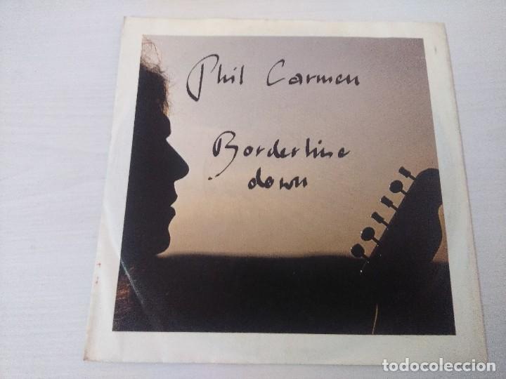 Discos de vinilo: PHIL CARMEN/BORDERLINE DOWN/SINGLE. - Foto 1