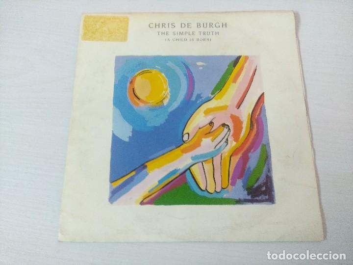 Discos de vinilo: CHRIS DE BURGH/THE SIMPLE TRUTH/SINGLE. - Foto 1