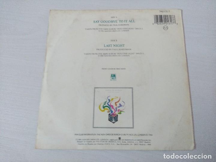 Discos de vinilo: CHRIS DE BURGH/SAY GOODBYE TO IT ALL/SINGLE. - Foto 3