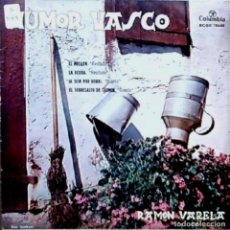 Discos de vinilo: HUMOR VASCO RAMÓN VARELA - EL PREGÓN / A SIEN POR HORA +2 - SPAIN EP COLUMBIA 1962. Lote 340276023