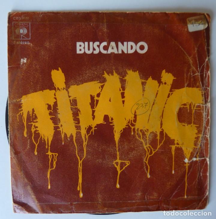 Discos de vinilo: TITANIC // BUSCANDO // 1972 // SINGLE - Foto 1