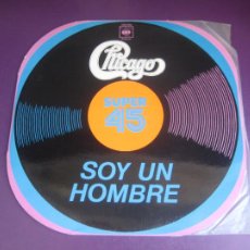 Discos de vinilo: CHICAGO - SOY UN HOMBRE - MAXI SINGLE CBS 1978 - JAZZ ROCK 70'S - SIN APENAS USO. Lote 340342368