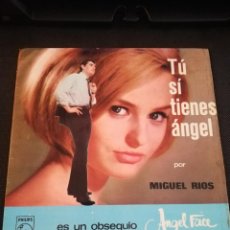 Discos de vinilo: SINGLE MIGUEL RIOS - TU SI TIENES ANGEL - LEJOS DE TI - PHILIPS 360.058PF. Lote 340637478
