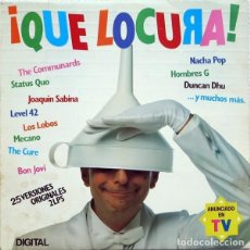 Discos de vinilo: ¡QUÉ LOCURA! 2LP 1987 * THE CURE * MECANO * NACHA POP * HOMBRES G * BON JOVI * STATUS QUO. Lote 340759518