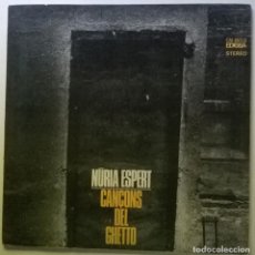 Discos de vinilo: NURIA ESPERT. CANÇONS DEL GHETTO. EDIGSA, SPAIN 1968 LP + CUBIERTA DESPLEGABLE/ EN BUEN ESTADO