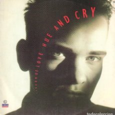 Discos de vinilo: HUE AND CRY - LABOUR OF LOVE / MAXISINGLE CIRCA 1988 / BUEN ESTADO RF-12890. Lote 341150208