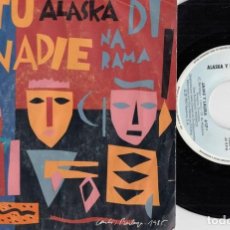 Discos de vinil: ALASKA Y DINARAMA - NI TU NI NADIE - SINGLE DE VINILO CS 2. Lote 341165018