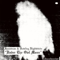 Discos de vinilo: AHULABRUM / HOWLING NIGHTWINDS - UNDER THE OWL MOON [IXIOL, 2021] NOISE EXPERIMENTAL BLACK METAL. Lote 341176878