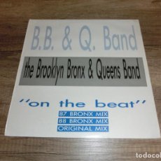 Discos de vinilo: THE B.B. & Q BAND - ON THE BEAT 87 BRONX MIX. Lote 341203518